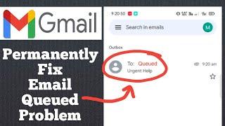 How to Fix Gmail Queued Problem Permanently | How do i resend a queued email in gmail app