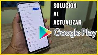 Google play store no me deja actualizar aplicaciones (Solución)