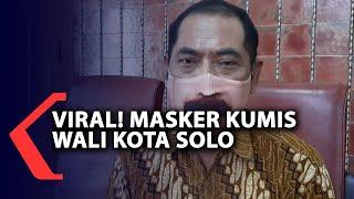 Masker Kumis Walikota Solo Bikin Gagal Fokus