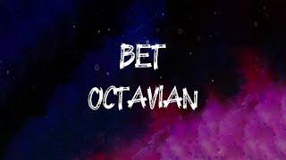 Octavian - Bet (feat. Skepta & Michael Phantom) (Lyrics)