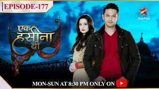 Ek Hasina Thi-Season 1 | Episode 177