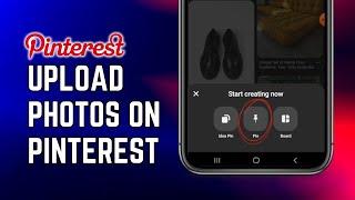 How To Upload Photos On Pinterest 2023 (EASY)