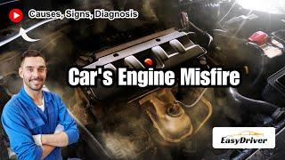 Engine Misfire: Causes, Signs, Diagnosis