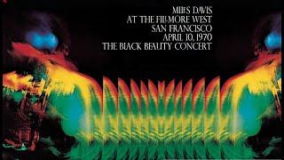 Miles Davis- April 10, 1970 Fillmore West, San Francisco [The Black Beauty Concert]