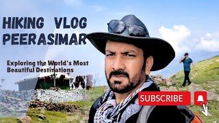 Trip to Peer assimar | Hiking Peer chanasi to Peer asimar | Vlog | Hidden Beauty of Azad Kashmir.