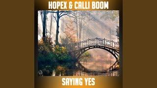 Saying Yes (feat. Calli Boom)