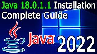 How to Install Java 18.0.1.1 on Windows 10/11 [ 2022 Update ] JAVA_HOME, JDK install Complete Guide