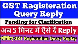 GST Query Response | Gst Registration Query Reply | Gst Registration Notice Reply | Gst Notice Reply