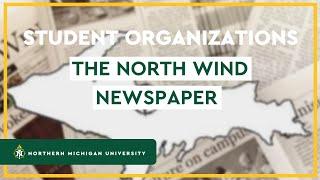 The North Wind Newspaper | STUDENT ORGANIZATIONS