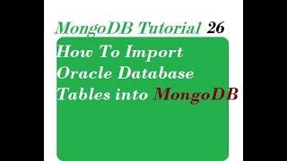 How To Import Oracle Tables into MongoDB