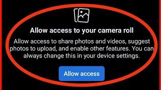 How To Fix Allow Access To Your Camera Roll Facebook Problem Solved