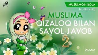 Muslima qizaloq bilan savol-javob 2 | An Islamic Q&A with a Muslim girl (part 2) | @SubhanMuslim