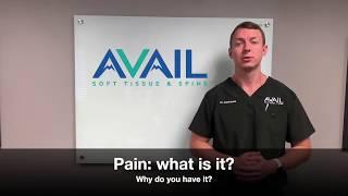 Pain: what is it? video | Avail Soft Tissue & Spine | Colorado