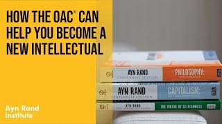 How the OAC Can Help You Become a New Intellectual