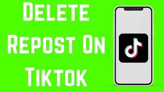 How to delete repost on tiktok (2023)