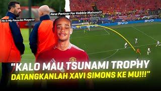 "Tolong Bawa Anak Kesayangan Saya Ke MU!!" Van Nistelrooy Minta MU & Ten Hag Datangkan Xavi Simons