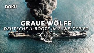 Graue Wölfe: Deutsche U-Boote im 2. Weltkrieg (UBOOTE, DEUTSCHLAND, 2.Weltkrieg Doku Deutsch)