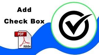 How to add tick mark boxes in pdf file (Prepare Form) using Adobe Acrobat Pro DC