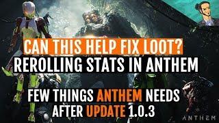 Anthem / Loot system and possible fixes after update 1.0.3