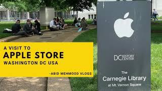 Apple Store Visit & Interior Overview Washington DC USA | Abid Mehmood Vlogs