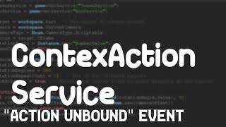Substitute for a "Action Unbound " Event - ContextActionService  | Roblox Studio