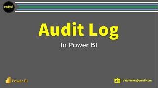 Power BI Audit Log or Activity Data (Open Live Session on 2024.12.29)