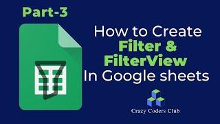 How to Create Filter and  Filter Views in Google Sheets | 2021