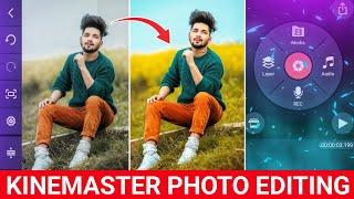 Kinemaster Photo Editing | Kinemaster Me Photo Edit Kaise Kare | Photo Colour Editing Kinemaster