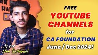 Best Free YouTube Channels For CA Foundation June / Dec 2024  | Best Teachers for CA Foundation