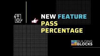 Audible Genius Building Blocks - New Pass Percentage feature