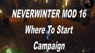 Neverwinter Mod 16 Undermountain Where To Start Campaign