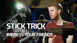 One Stick Trick That Will Impress Your Friends - Drum Lesson