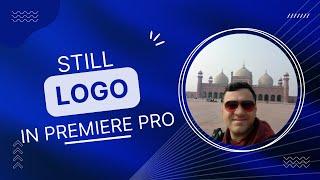 The most effective method to Create logo in Premiere|CalibreonStudio