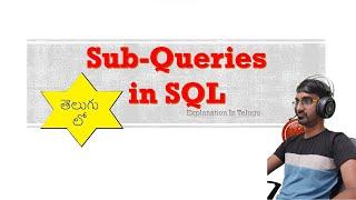 SubQueries in Oracle SQL | SQL Tutorial in Telugu