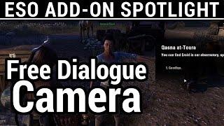 The Elder Scrolls Online | Addon Spotlight Series | FREE DIALOGUE CAMERA