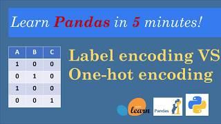 Machine learning feature engineering: Label encoding Vs One-Hot encoding (using Scikit-learn)