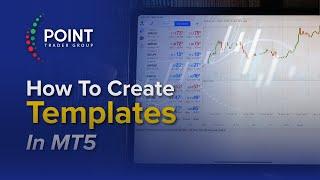 How To Create Templates In MT5 | Point Trader Group