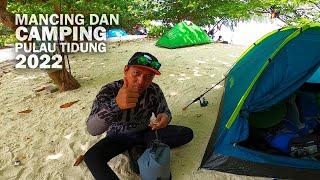 Mancing dan Camping di Pulau | Fishing and Camping