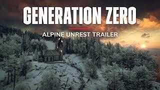 Generation Zero - Alpine Unrest Trailer