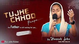 Paapa | Tujhe Chhod | - Worship By Sis. Hannah John (Live)#tamilchristiansongs #worship #GlorifyGod