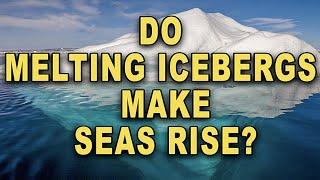 Do melting icebergs cause sea level rising?