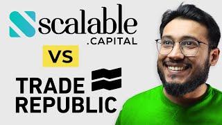 Scalable Capital vs Trade Republic -  German Broker Comparison 2024