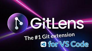 The Features of GitLens: Unveiling the Power of this VS Code Extension