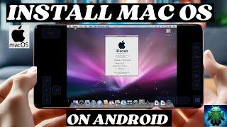 Run Mac OS on Android |  Virtual Machine to Run Any OS on Android Devices |