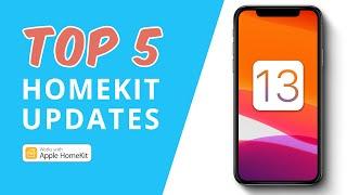 Top 5 iOS 13 HomeKit Features & Updates