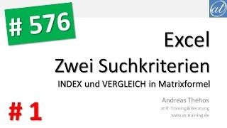 Excel # 576 - Suche mit zwei oder mehr Suchkriterien - INDEX und VERGLEICH
