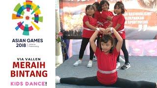 KEREN!! Via Vallen Meraih Bintang - KIDS Dance! Official Song Asian Games 2018