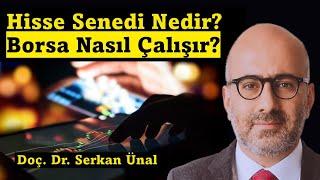 Hisse Senedi Nedir? Borsa Nasıl Çalışır?  [Borsa Eğitimi]