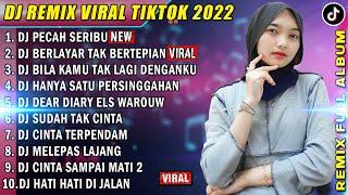 DJ SLOW 2022 NONSTOP - DJ PECAH SERIBU HANYA DIA | DJ BERLAYAR TAK BERTEPIAN REMIX