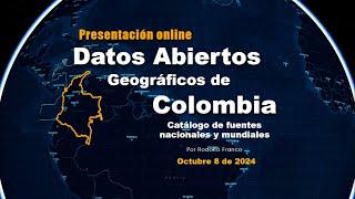 Presentación Datos Abiertos Geográficos de Colombia